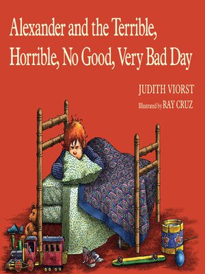cover image of Alexander and the Terrible, Horrible, No Good, Very Bad Day